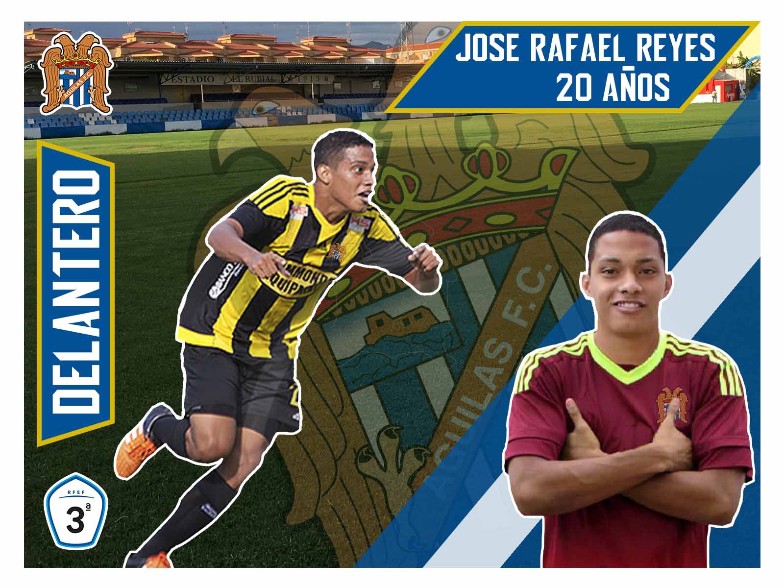 Image for José Rafael Reyes, decimonoveno fichaje del Águilas F.C.